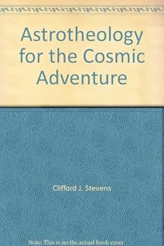 Unknown Binding Astrotheology for the Cosmic Adventure Book