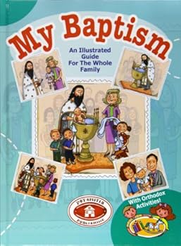 Hardcover My Baptism: An Illustrated Guide for the Whole Family Book