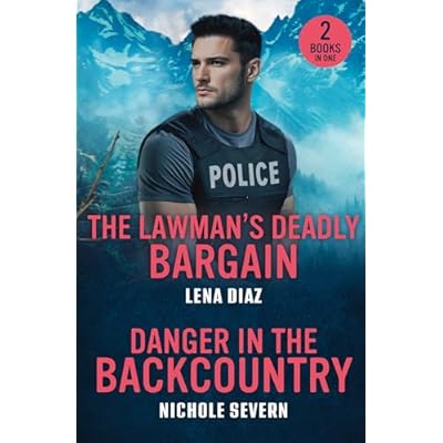 The Lawman's Deadly Bargain / Danger In The Backcountry