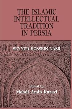 The Islamic Intellectual Tradition in Persia