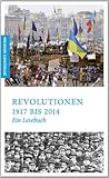  Revolutionen: Ein historisches Lesebuch