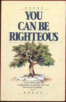 Paperback You Can Be Righteous Book
