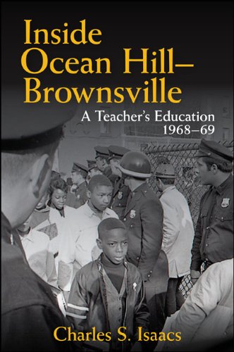 Inside Ocean Hill–Brownsville: A Teacher's Education, 1968-69 (Excelsior Editions)
