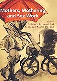 Mothers, Mothering and Sex Work