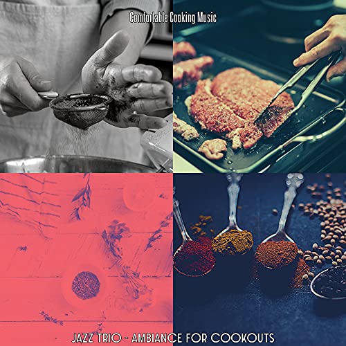 Jazz Trio - Ambiance for Cookouts de Comfortable Cooking Music en ...