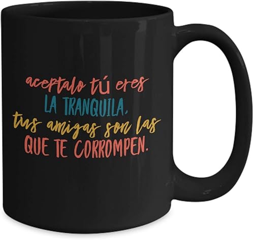 Miniatura 4 de Taza de Cafe Tranquila Vaso, taza café divertidas, tazas personalizadas, taza de café inspiradoras, taza con mensajes positivos., Blanco