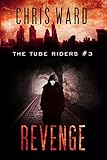 The Tube Riders: Revenge