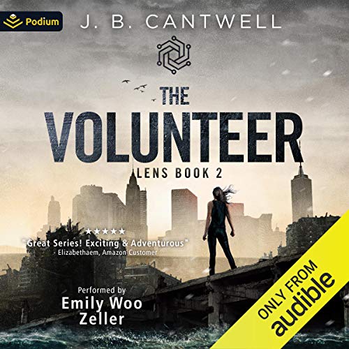 The Volunteer Lens, Book 2 (Audio Download) J. B. Cantwell, Emily Woo