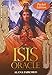 Isis Oracle (Pocket Edition): Awaken the High Priestess Within