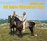 60 Jahre Winnetou-Film: Zweite, überarbeitete Auflage von \