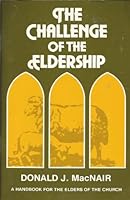 The Challenge of the Eldership B0058OO766 Book Cover