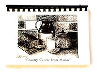 Country Cuisine from Maxine (Spiral-Bound) 0962502405 Book Cover