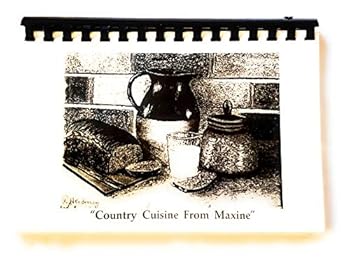 Hardcover Country Cuisine from Maxine (Spiral-Bound) Book