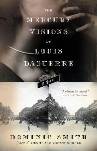 The Mercury Visions of Louis Daguerre: A Novel Kindle Edition