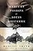 The Mercury Visions of Louis Daguerre: A Novel