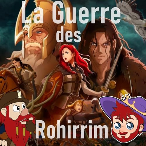 La Guerre des Rohirrim : Le Seigneur des Anneaux - La Terre de l'anneau