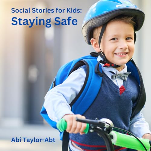Staying Safe: Social Stories for Kids