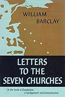 Letters to Seven Churches: In the Book of Revelation: A Background and Interpretation 0687215935 Book Cover