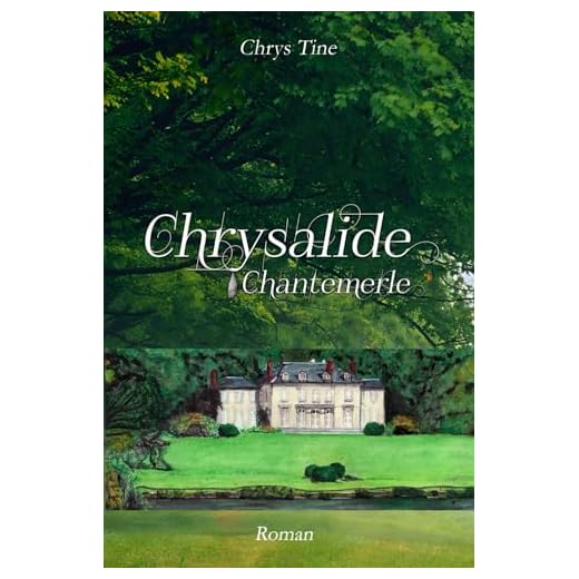 Chrysalide: Chantemerle