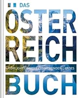 Das Österreich Buch: Highlights eines faszinierenden Landes 3955043886 Book Cover