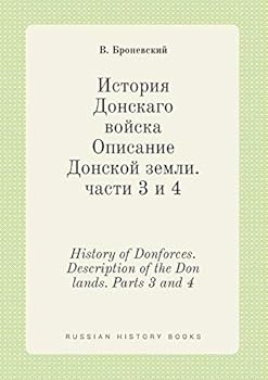 Paperback History of Donforces. Description of the Don lands. Parts 3 and 4 [Russian] Book