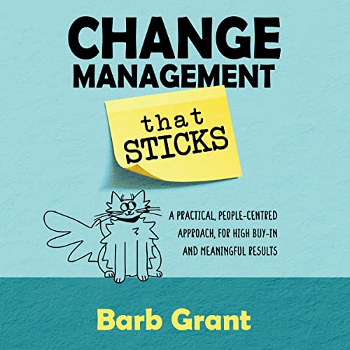 Change Management that Sticks by Barb Grant episode artwork