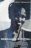 Embracing Survival