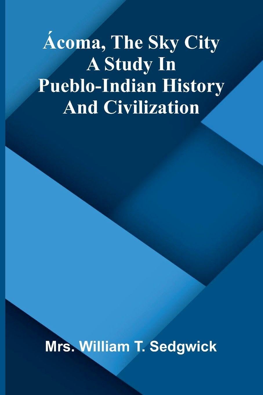 The Manufacture of Chocolate and other Cacao Preparations (Edition1): A study in Pueblo-Indian history and civilization