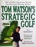 Tom Watson's Strategic Golf