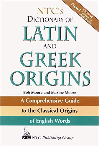 Télécharger NTC's Dictionary of Latin and Greek Origins Francais PDF