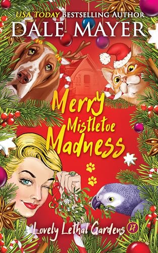 Merry Mistletoe Madness (Lovely Lethal Gardens Book 27)
