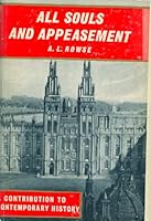 All Souls and Appeasement: A Contribution to Contemporary History B0000CKYGG Book Cover