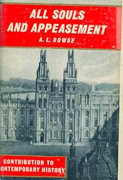 Hardcover All Souls and Appeasement: A Contribution to Contemporary History Book