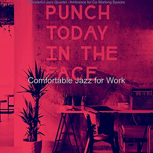 Wonderful Jazz Quartet - Ambiance for Co Working Spaces de Comfortable ...