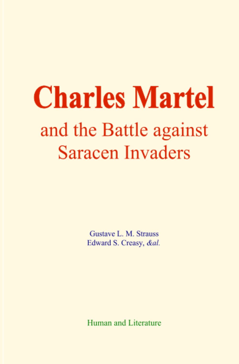 Charles Martel and the Battle against Saracen Invaders