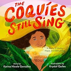 The Coquíes Still Sing Audiolibro Por Karina Nicole González arte de portada