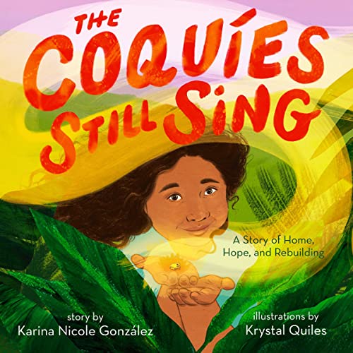 The Coqu&amp;iacute;es Still Sing by Karina Nicole González episode artwork