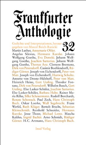 Frankfurter Anthologie. Gedichte und Interpretationen: Zweiunddreißigster Band Frankfurter Anthologie. Gedichte und Interpretationen: Zweiunddreißigster Band