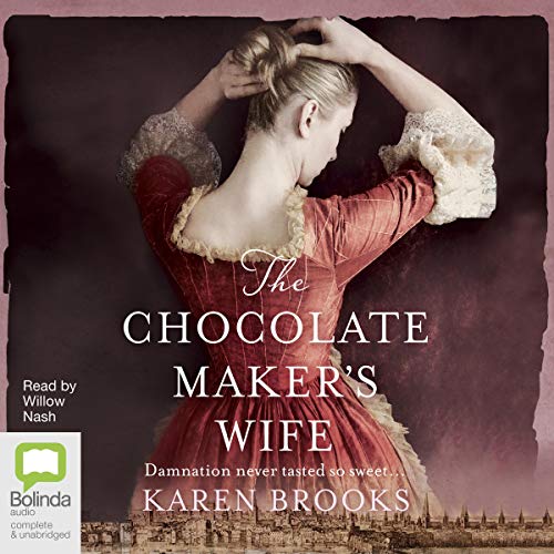 The Chocolate Maker's Wife by Karen Brooks episode artwork