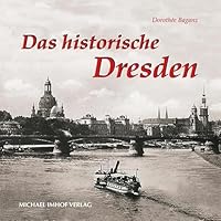 Das historische Dresden 3865680909 Book Cover