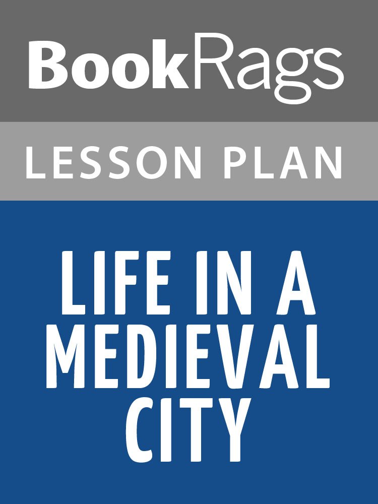 Lesson Plans Life in a Medieval City