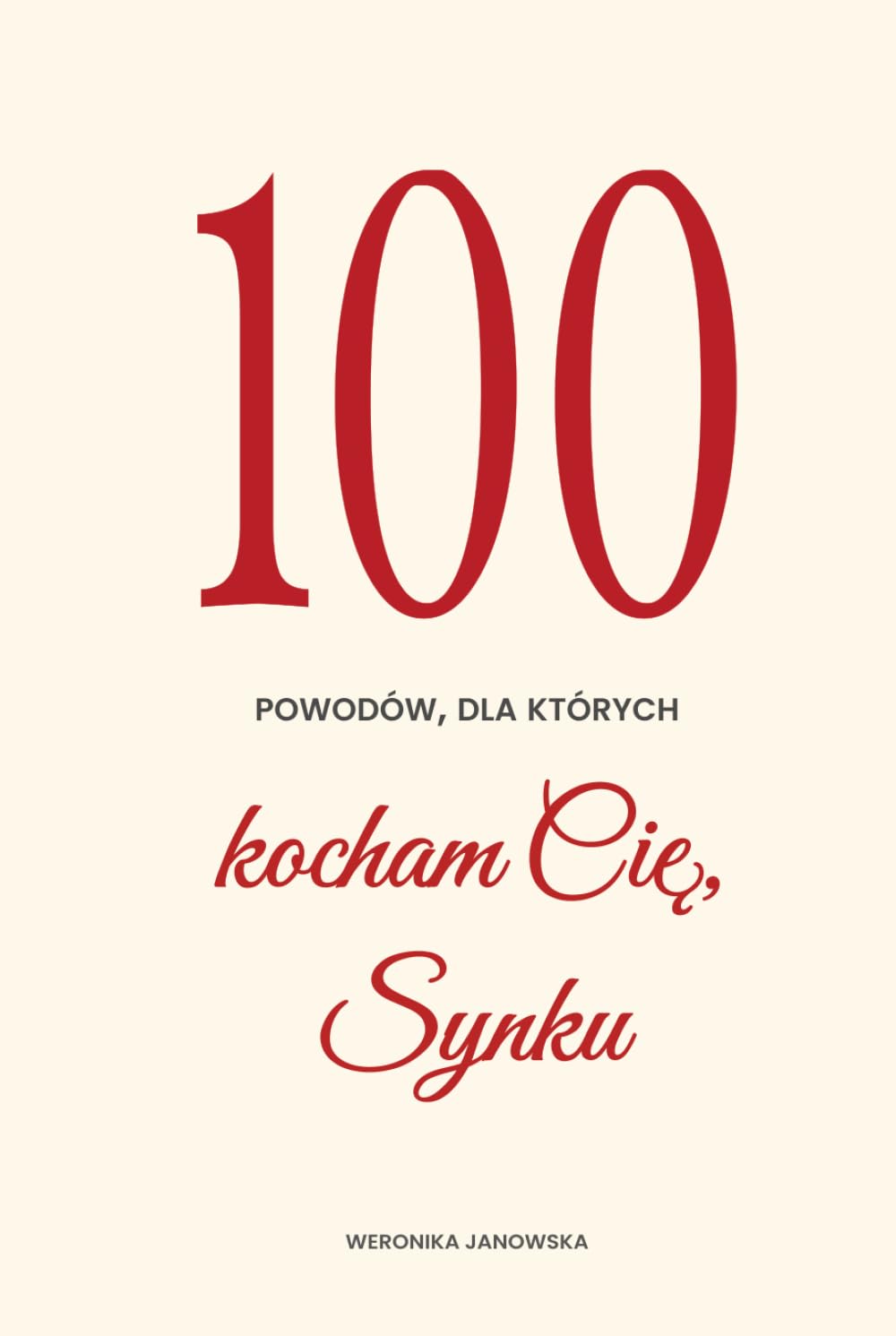 100 powodów, dla których kocham Cię, Synku