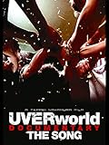 UVERworld DOCUMENTARY THE SONG