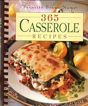 365 Casserole Recipes