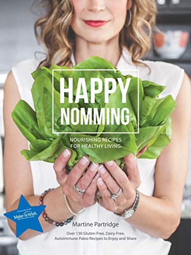 Happy Nomming: Nourishing Recipes For Healthy Living