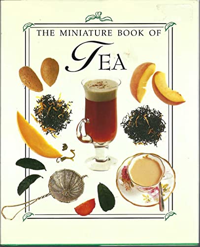 Tea: The Miniature Book of Tea 0517065436 Book Cover