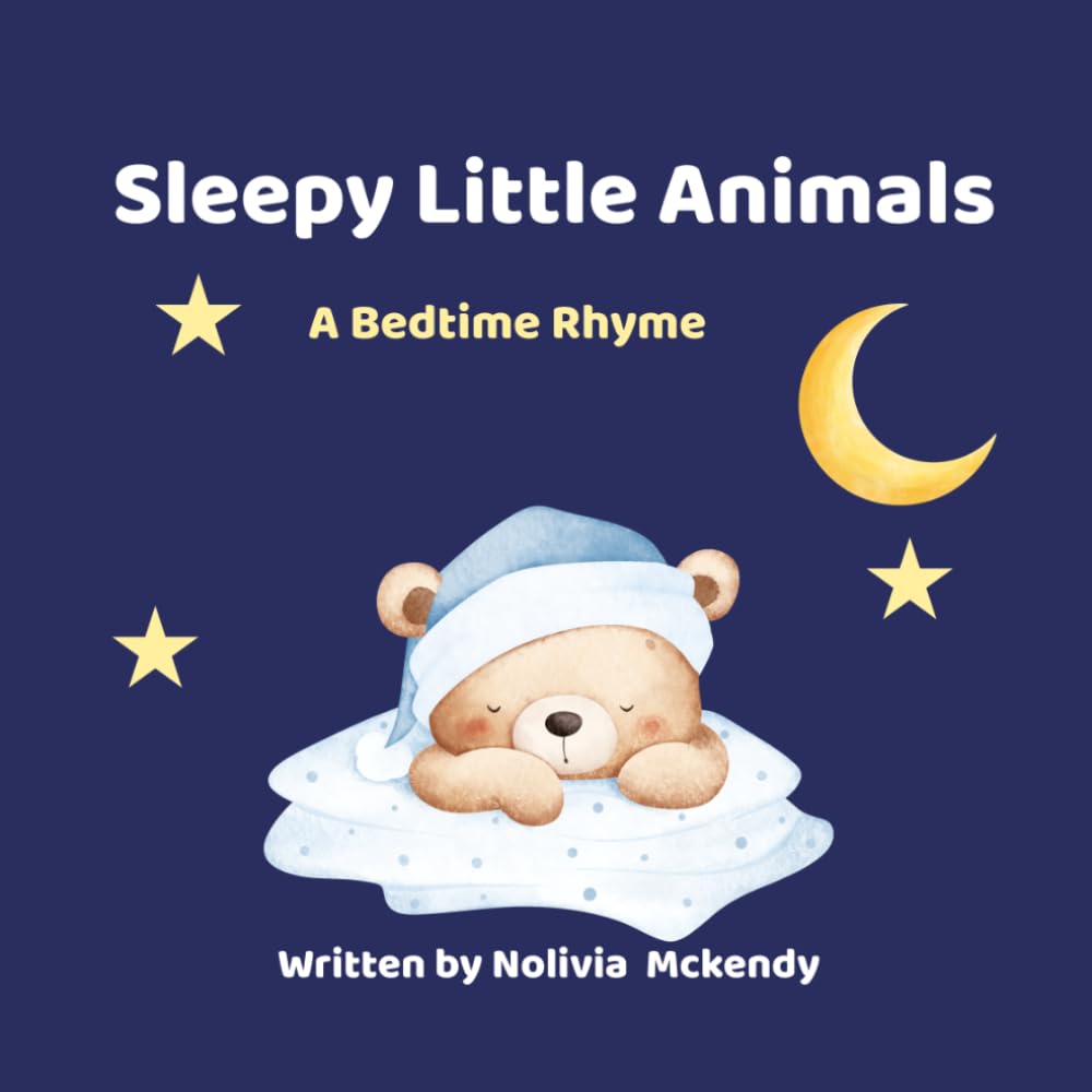 Sleepy Little Animals: A Bedtime Rhyme /24 Pages