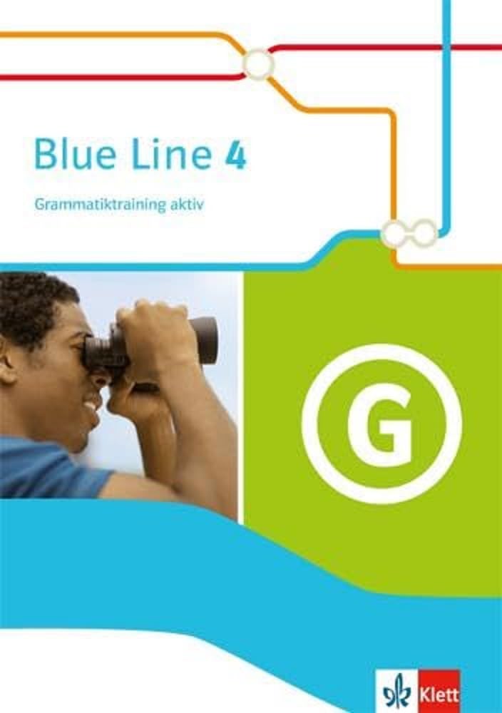 Blue Line 4: Grammatiktraining aktiv Klasse 8 (Blue Line. Ausgabe ab 2014)