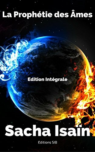 Télécharger La Prophétie des Âmes: Edition Intégrale PDF Ebook En Ligne