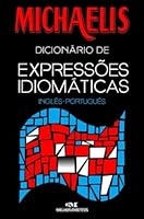 Michaelis Dicionário de Expressões Idiomáticas – Ingles-Portugues 850606466X Book Cover